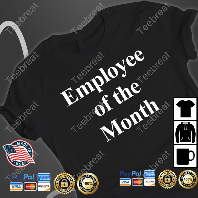 Employee Of The Month Long Sleeve T Shirt