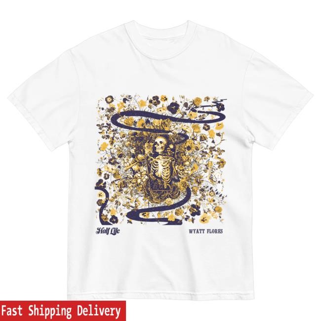 Official Wyatt Flores Merch Shop Wyatt Flores Half Life New Shirt
