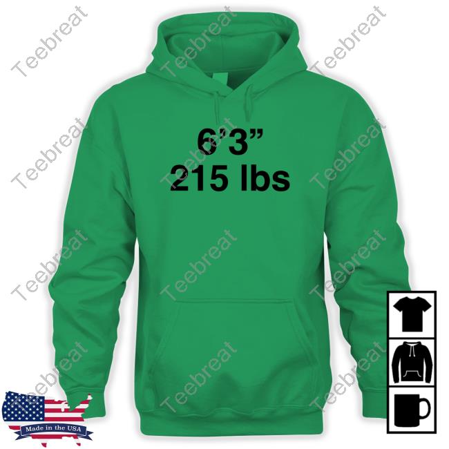 Goodshirts Merch 6'3" 215 Lbs Shirt