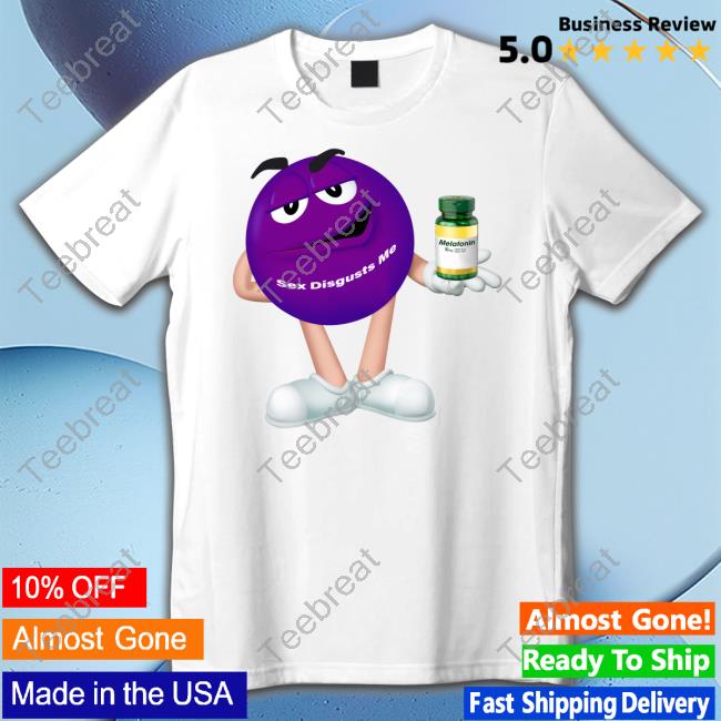 Patricksfunnyshirt Sex Disgusts Me Funny Shirt Patrick Doran