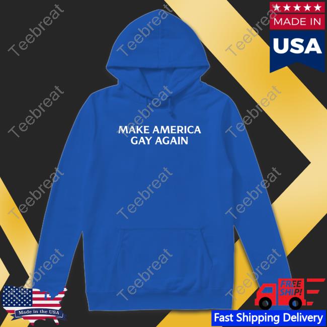 Make America Gay Again Sweatshirt