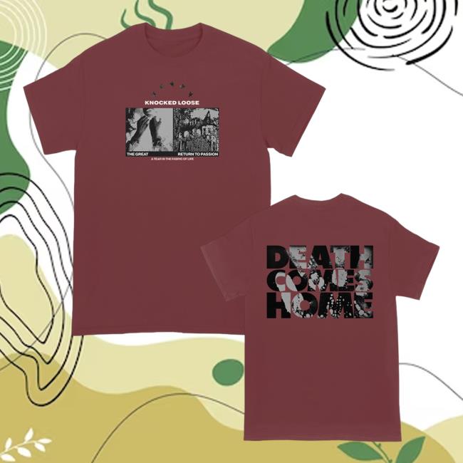 Official Knocked Loose Death Comes Home Tee