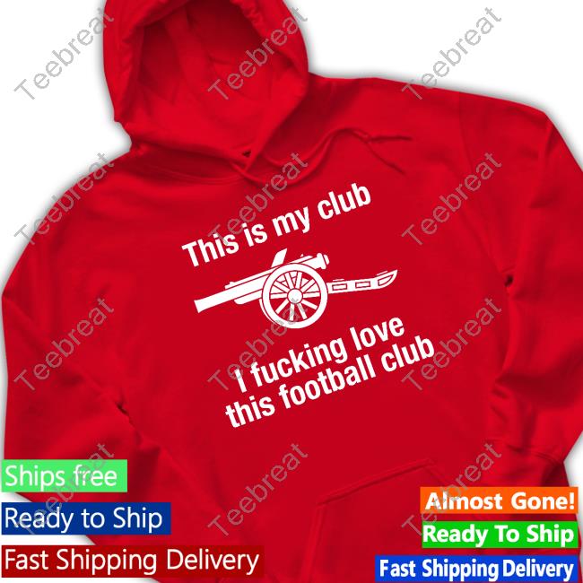 Official This Is My Club I Fucking Love This Football Club Tee Shirt