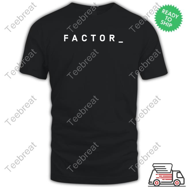 Official Factor Logo T Shirts