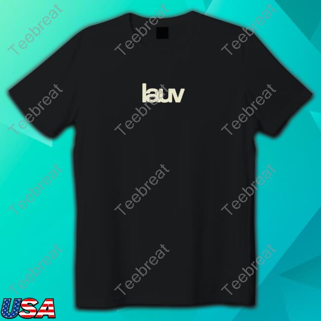Lauv All 4 Nothing Shirt