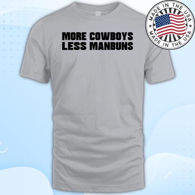 Derek Johnson More Cowboys Less Manbuns Tee Shirt