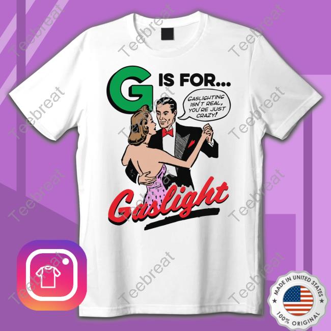 Official G Is For Gaslight Tee