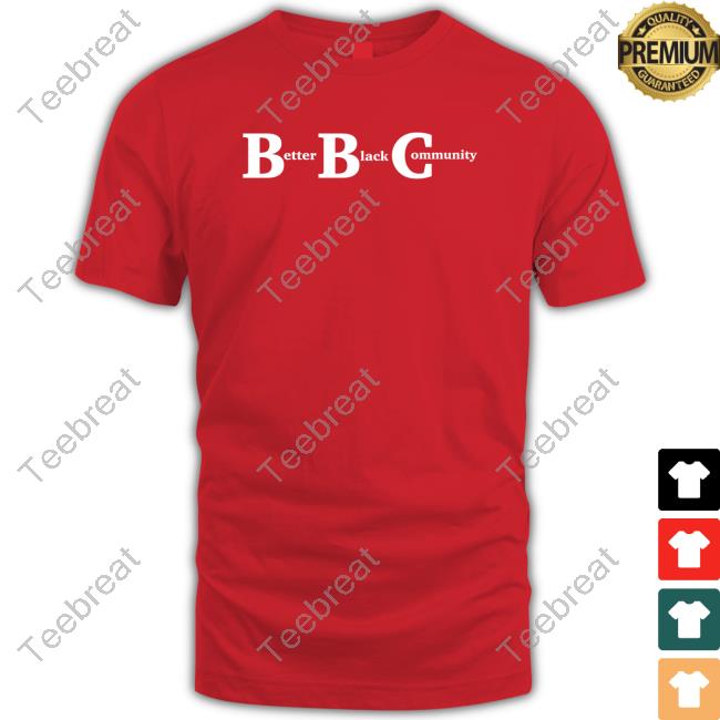 Kendrick Curry Merch Bbc Better Black Community Shirt