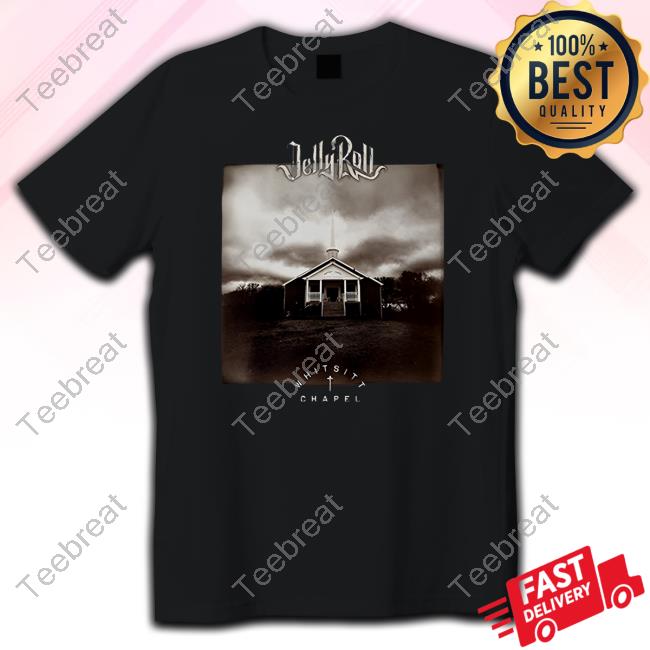 Jelly Roll Apparel Clothing Shop Merch JellyRoll Whitsitt Chapel Album Cover Tee Jellyroll615 Store