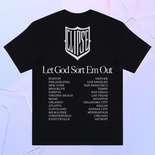 Official Clipse Merch Let God Sort Em Out Prayer Tshirt