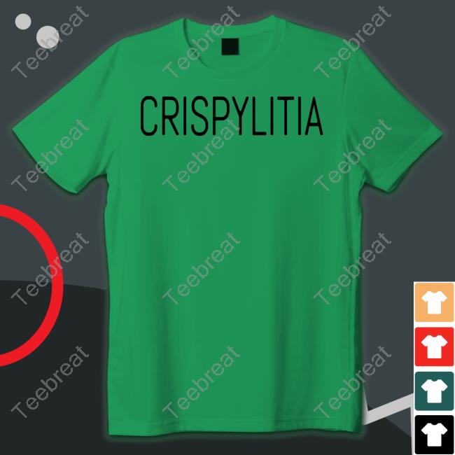 Crispylitia Hoodie Crispylitia Tee