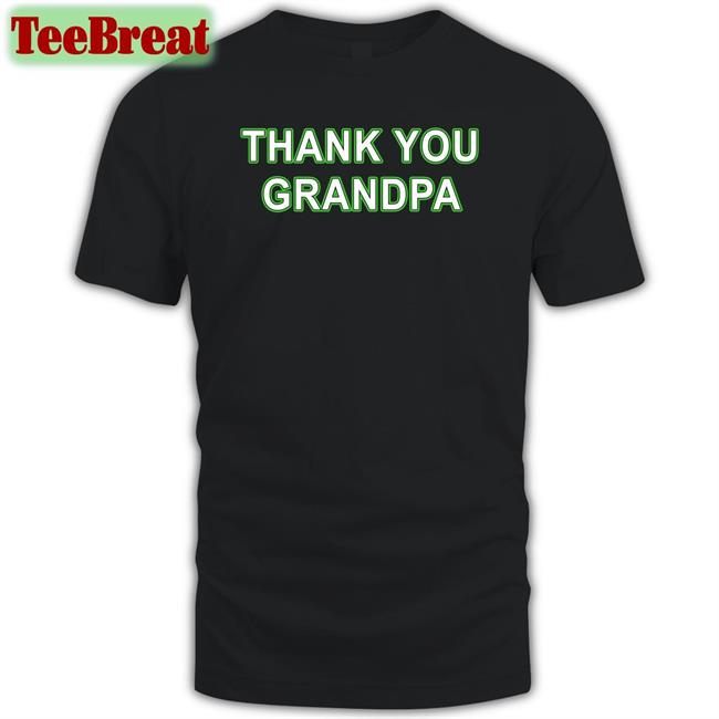 Thank You Grandpa T-Shirt Couch Racer Shop