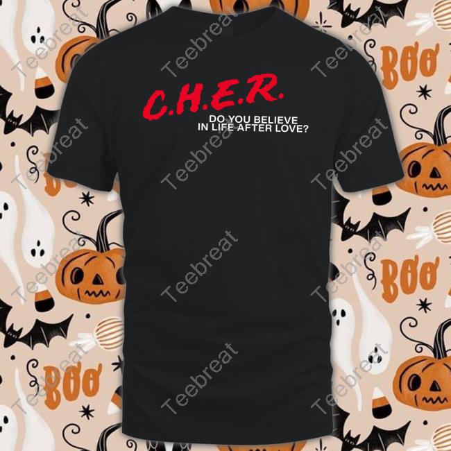 Kelly Shami CHER Do You Believe In Life After Love T-Shirt