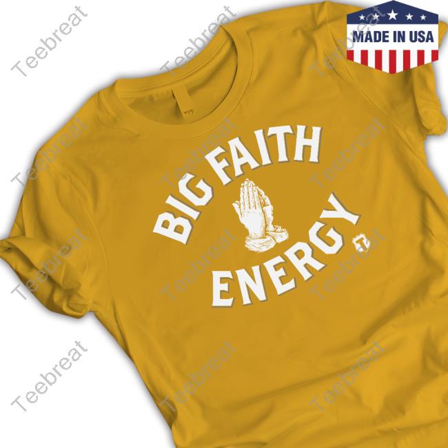 Official The Officer Tatum Big Faith Energy T Shirt Official The Officer Tatum Big Faith Energy Shirt