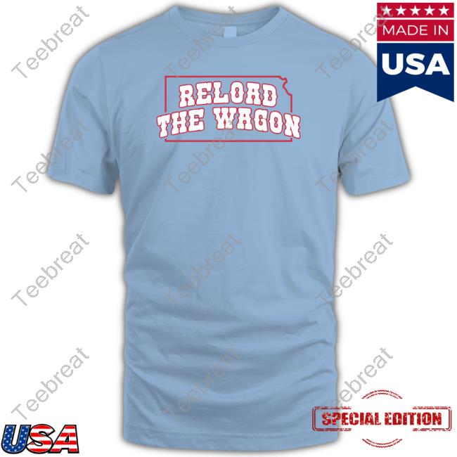 Barstool U Reload The Wagon Tee Shirt Barstoolsports Barstool U Reload The Wagon T Shirt