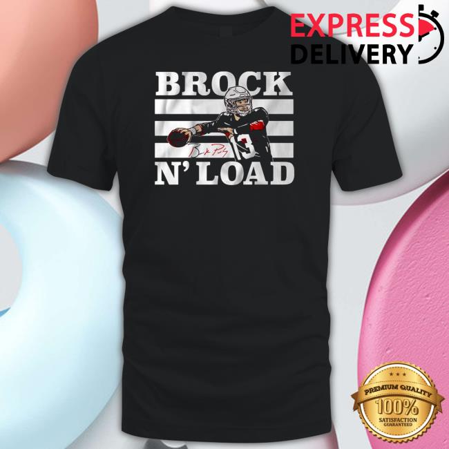 Official San Francisco 49ers Brock Purdy Brock N’ Load Signature Shirt