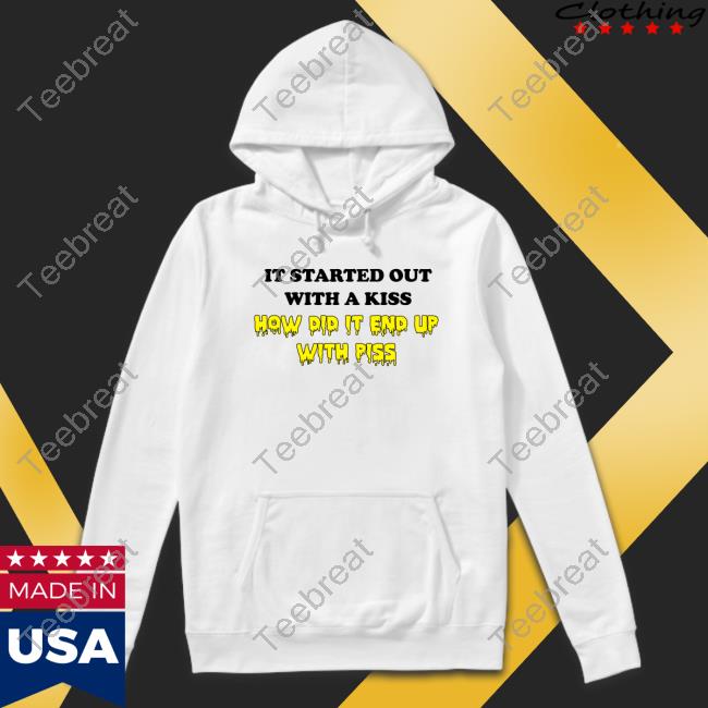 It Started Out With A Kiss Shirt 2022