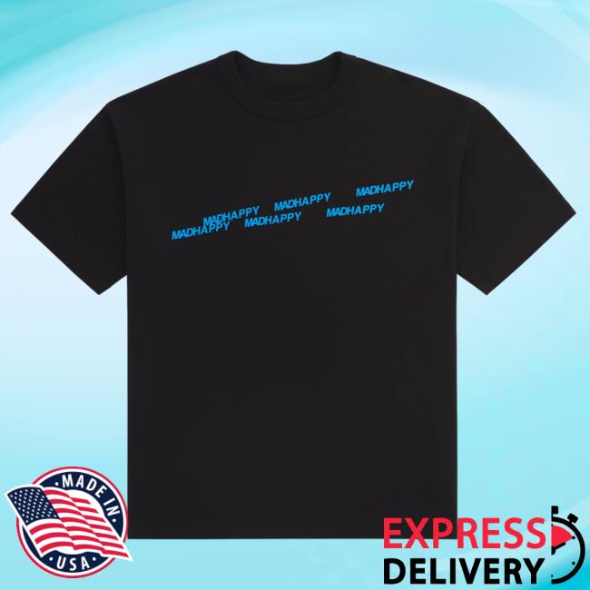 Official Madhappy Clothing Merch Store MH LA CA New Shirt Mad Happy Shop