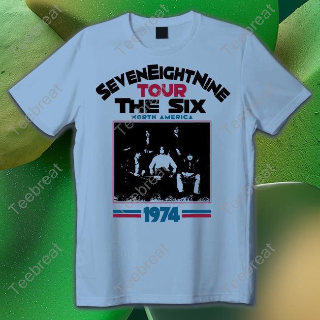 Official Seven Eight Nine Tour The Six North America 1974 Shirt