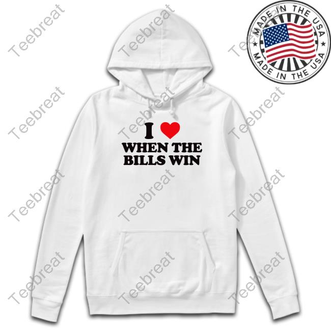 Official I Love When The Bills Win Tee Official I Love When The Bills Win T Shirts