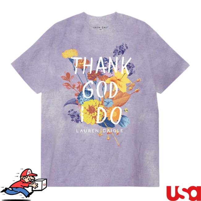 Lauren Daigle Thank God I Do Purple T Shirt
