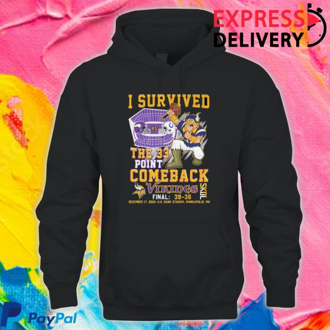 Minnesota Vikings Vs Indianapolis Colts 39-36 I Survived The 33 Point Comeback 2022 Shirt
