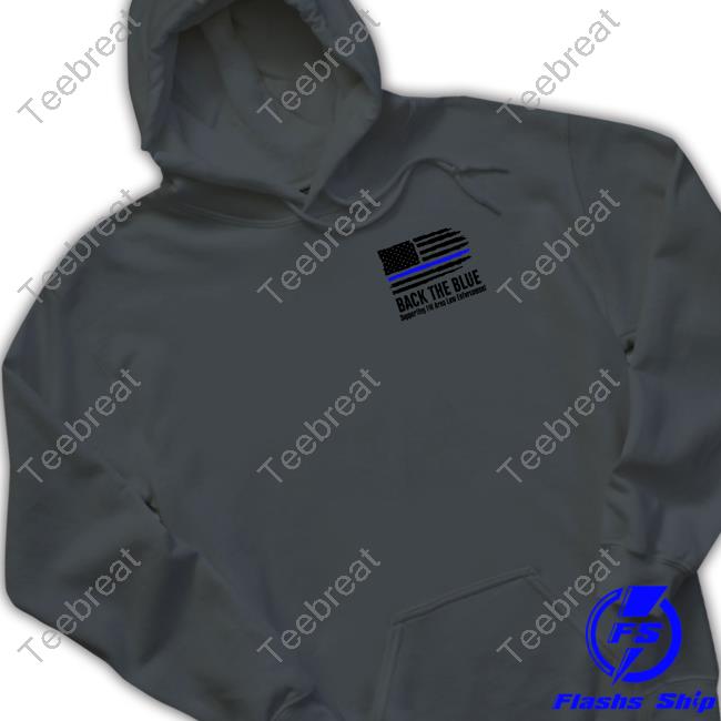 Back The Blue Supporting Fm Area Law Enforcement Remember Shirt