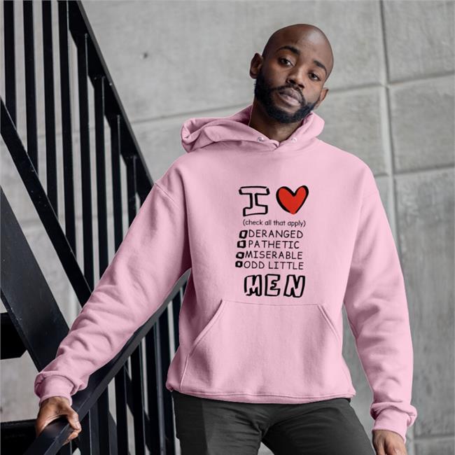 I Love Men Check All That Apply Deranged Pathetic Miserable Odd Little Long Sleeve T Shirt Canaryyblue