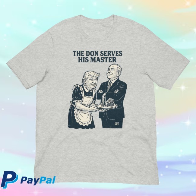 Official The Don Serves His Master New Shirt - Fight Back Podcast