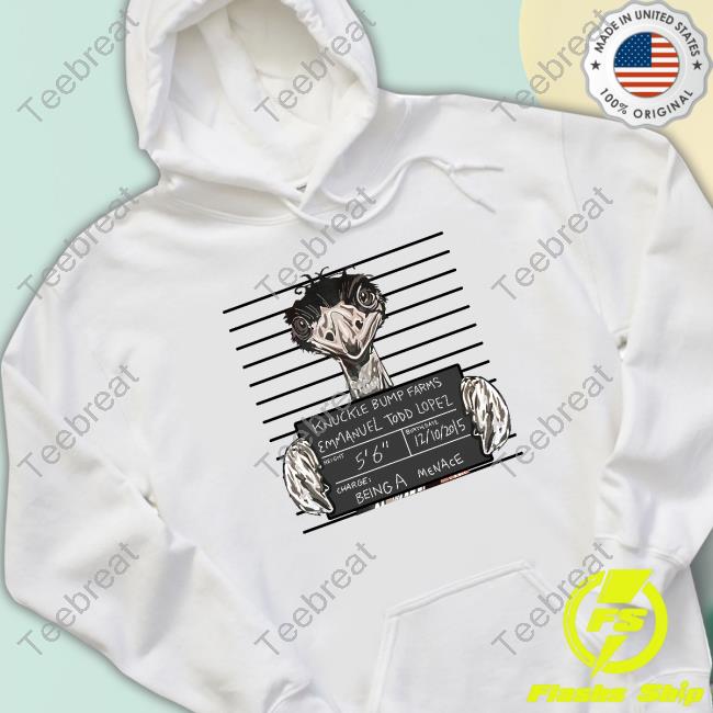 Knuckle Bump Farms Emmanuel Todd Lopez Charge Being A Menace T-Shirt