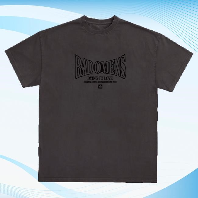 Bad Omens Dying To Love New Shirt • Vintage Grey Bad Omens Merch Store Official