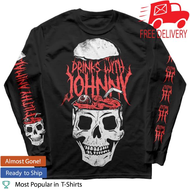 Official Avenged Sevenfold Merch Store Drinks With Johnny Skull Sipper Long Sleeve Top Shirt Avengedsevenfold Shop