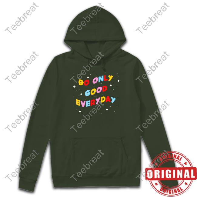 Official Doge Universe Do Only Good Everyday Sweatshirt