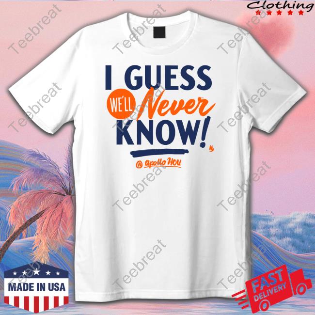 Apollo Hou Store I Guess We'll Never Know Long Sleeve Tee Apollo Media