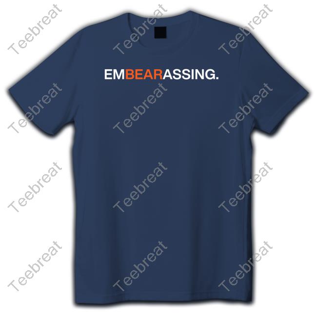 Embearassing Shirt