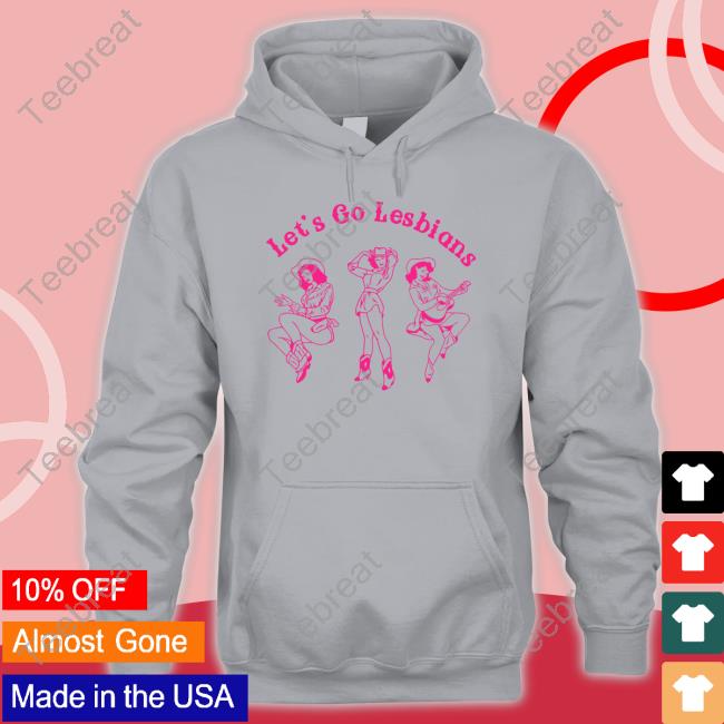 Let's Go Lesbians Long Sleeve T Shirt