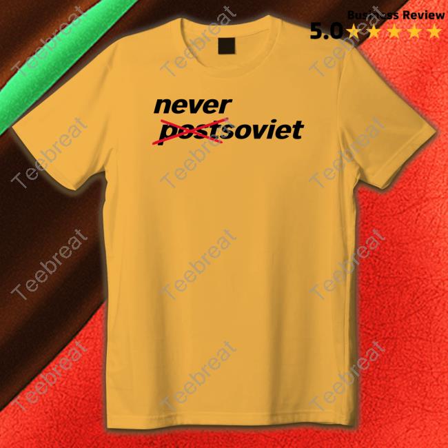 Never Soviet Shirt