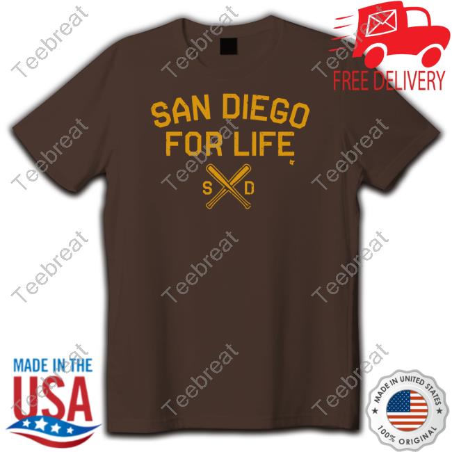 San Diego For Life Shirt