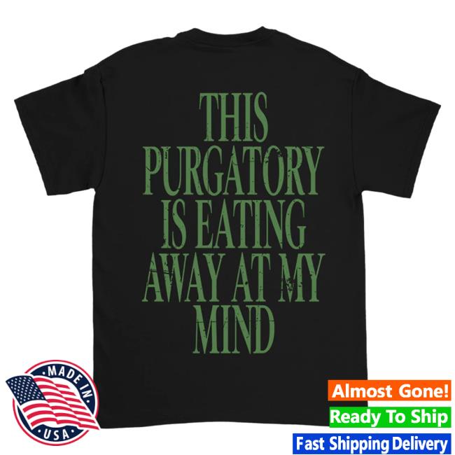 Official Lorna Shore Store Merch Lorna Shore This Purgatory Is Eating Away At My Mind Forest Tee Shirt Black LornaShore Official Lorna Shore Store Merch Lorna Shore This Purgatory Is Eating Away At My Mind Forest Shirt 2023 Black LornaShore