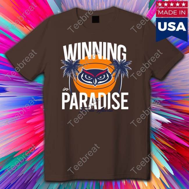 Official Homefield FAU Owls Winning Paradise T-Shirt