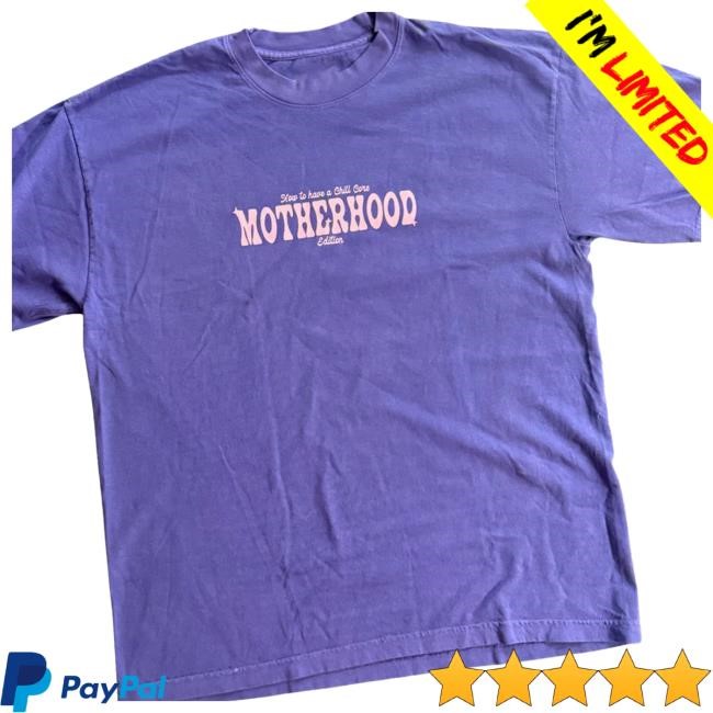 Official Karrie Locher Merch How to Be a Chill Mom Hot Shirt