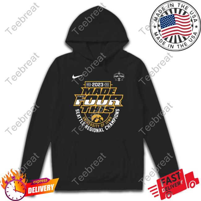 Iowa Hawkeyes Women’S March Madness 2023 Made Final Four This University Of Iowa Seattle Regional Champions Shirt