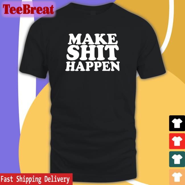 Make Shit Happen Black Hoodie Shirt Sara Ali Khan