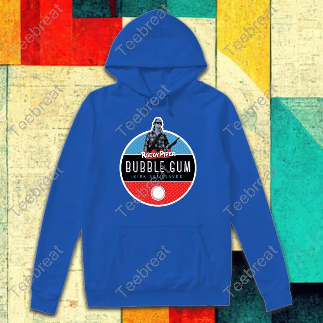 Official Roddy Piper Bubble Gum Kickass Flavor Shirt