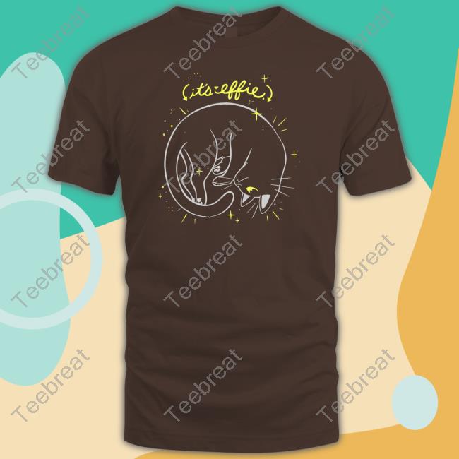 Official It's Effie Shirt Shirts
