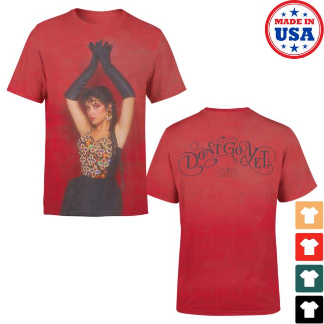 Official Camila Cabello Merch Store Shop CamilaCabello Don’T Go Yet Art Red Shirt 2024