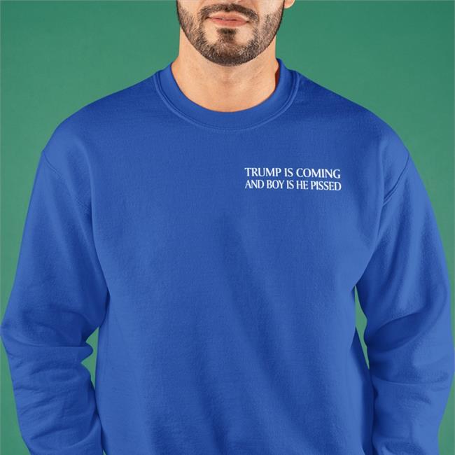 Bookersparticus New Trump Shirt Trump Is Coming And Boy Is He Pissed Shirt