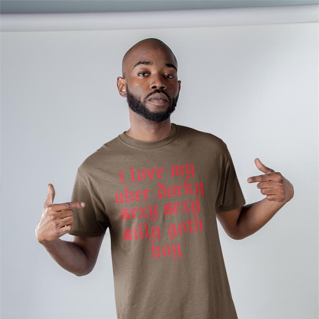 I Love My Uber Dorky Sexy Sexy Silly Goth Boy Tee Shirt Blue