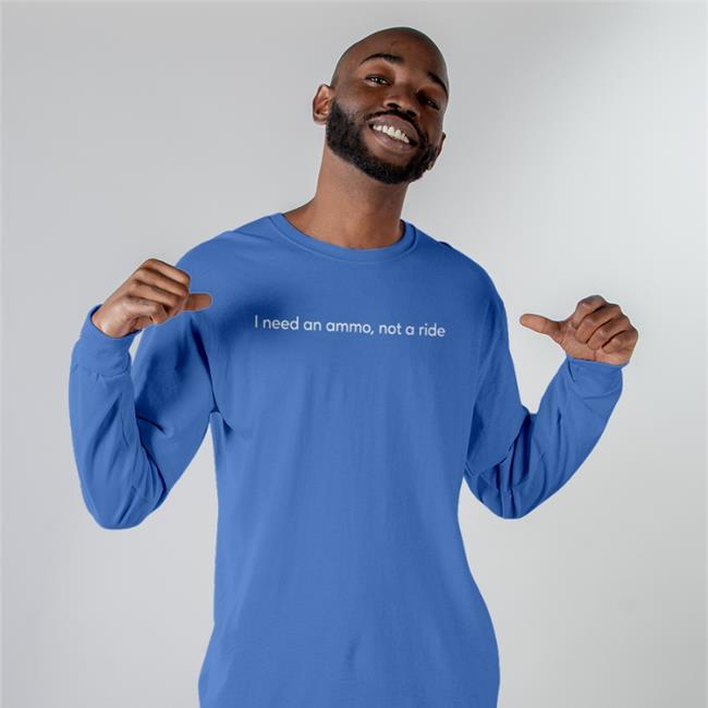 I Need An Ammo Not A Ride T Shirt Black Andriy Yermak Andriy Yermak I Need An Ammo Not A Ride Hoodie