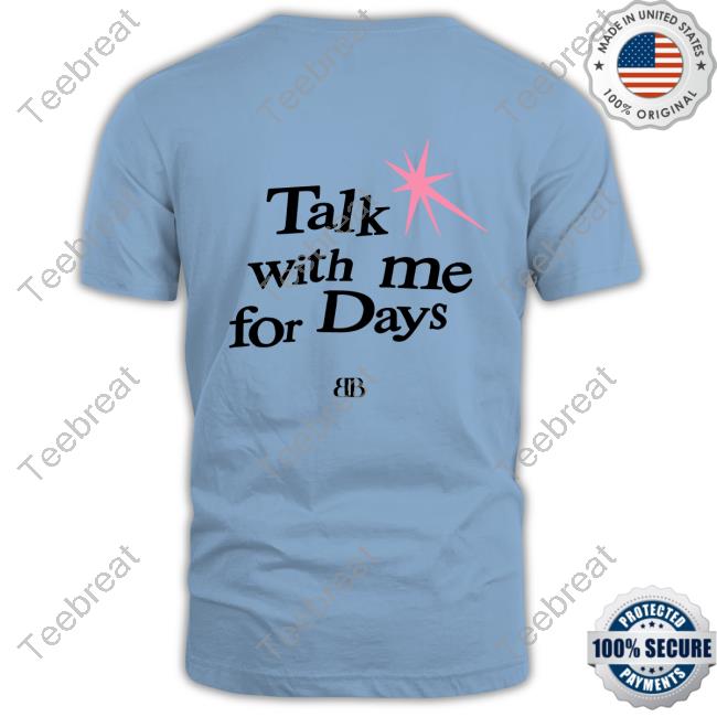 Talk With Me For Days T Shirt Benson Boone Pulse Talk With Me For Days Shirts